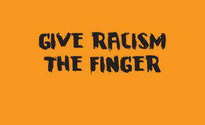 Give racism the finger