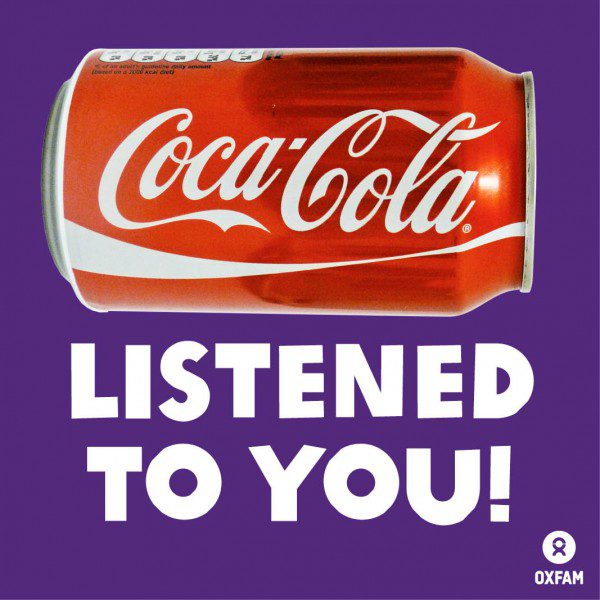 Oxfam Australia | You Spoke - Coca-Cola listened Oxfam Australia | You Spoke - Coca-Cola listened