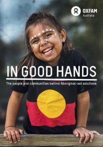 Oxfam report on Indigenous Australia case studies, In Good Hands
